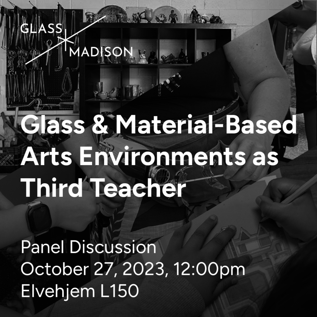 Glass and MaterialBased Arts Environments as Third Teacher UW